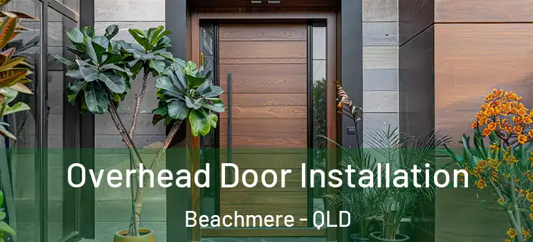  Overhead Door Installation Beachmere - QLD
