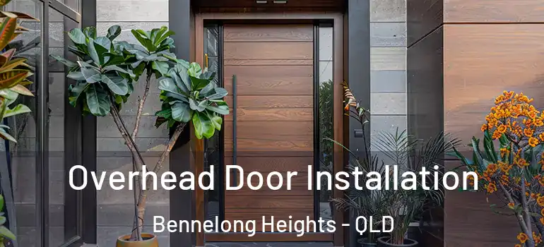 Overhead Door Installation Bennelong Heights - QLD