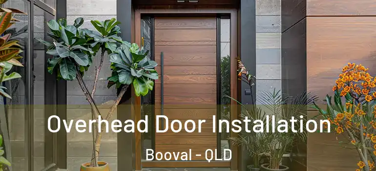  Overhead Door Installation Booval - QLD