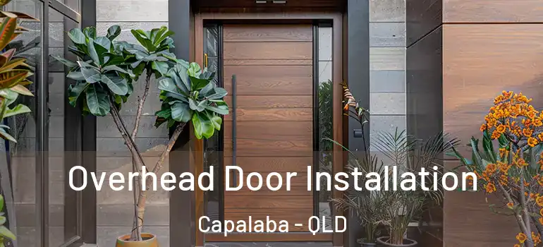 Overhead Door Installation Capalaba - QLD