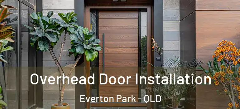 Overhead Door Installation Everton Park - QLD
