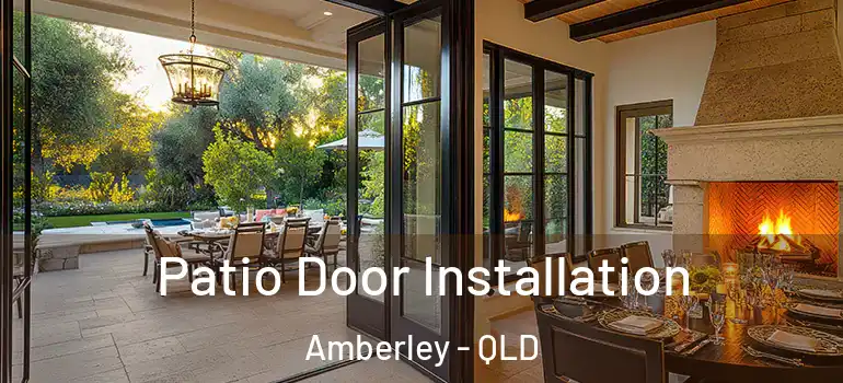  Patio Door Installation Amberley - QLD
