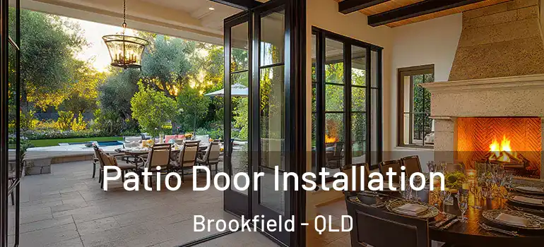Patio Door Installation Brookfield - QLD