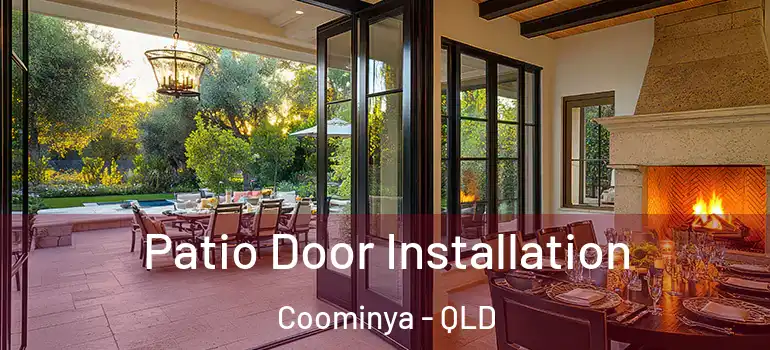  Patio Door Installation Coominya - QLD