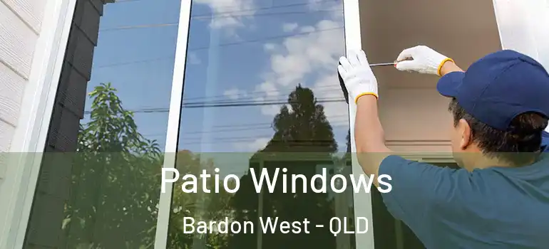 Patio Windows Bardon West - QLD
