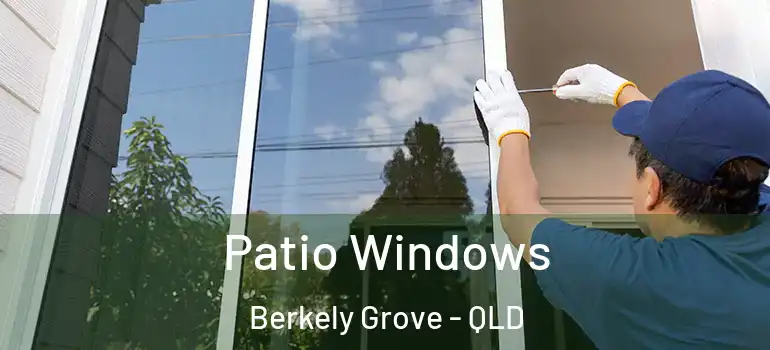 Patio Windows Berkely Grove - QLD