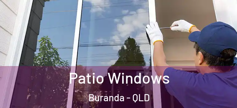 Patio Windows Buranda - QLD