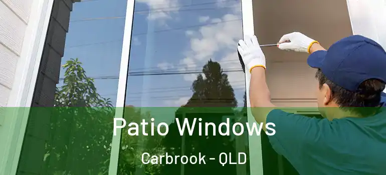 Patio Windows Carbrook - QLD