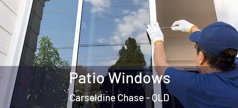 Patio Windows Carseldine Chase - QLD