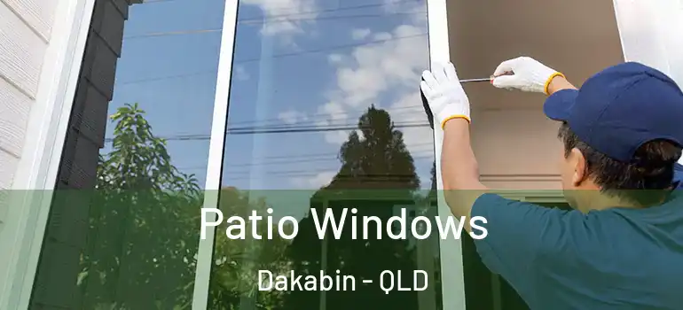 Patio Windows Dakabin - QLD
