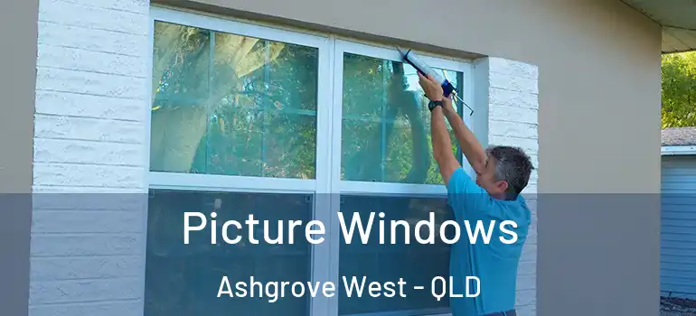 Picture Windows Ashgrove West - QLD