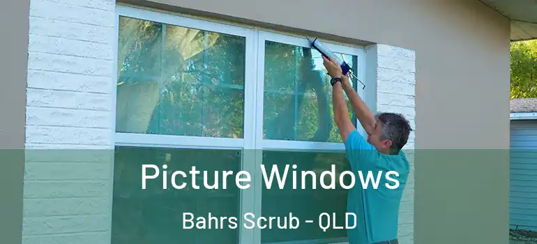 Picture Windows Bahrs Scrub - QLD