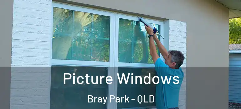 Picture Windows Bray Park - QLD