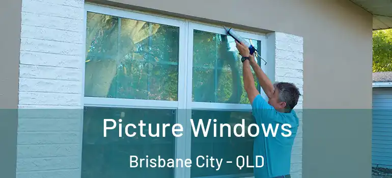 Picture Windows Brisbane City - QLD