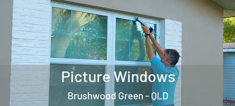 Picture Windows Brushwood Green - QLD