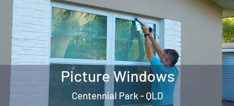 Picture Windows Centennial Park - QLD