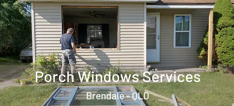 Porch Windows Services Brendale - QLD