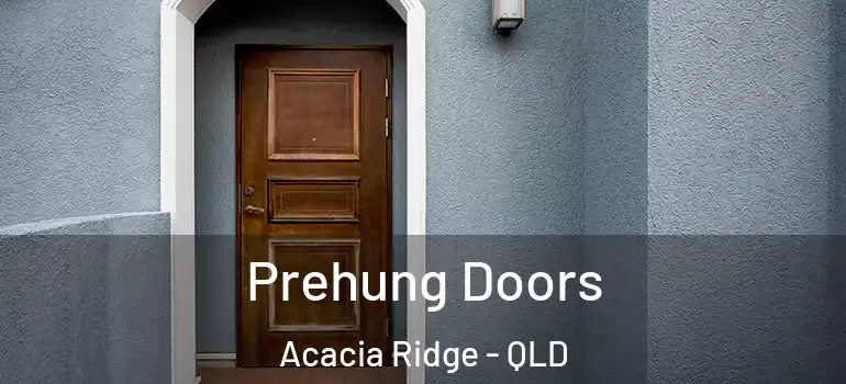 Prehung Doors Acacia Ridge - QLD