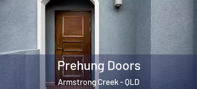  Prehung Doors Armstrong Creek - QLD