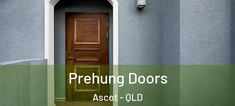 Prehung Doors Ascot - QLD