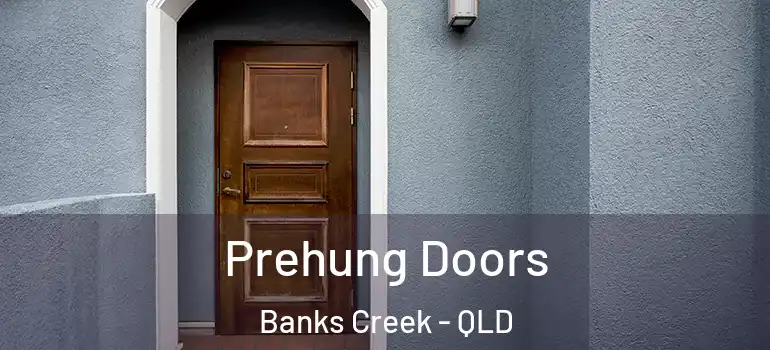 Prehung Doors Banks Creek - QLD