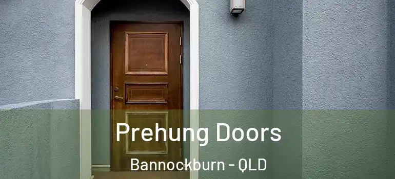 Prehung Doors Bannockburn - QLD