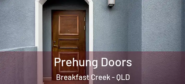Prehung Doors Breakfast Creek - QLD