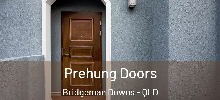 Prehung Doors Bridgeman Downs - QLD