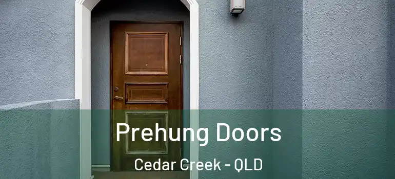  Prehung Doors Cedar Creek - QLD