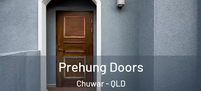 Prehung Doors Chuwar - QLD