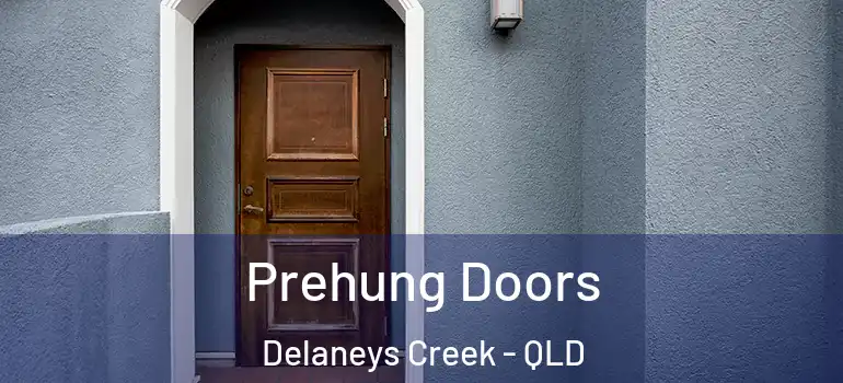 Prehung Doors Delaneys Creek - QLD