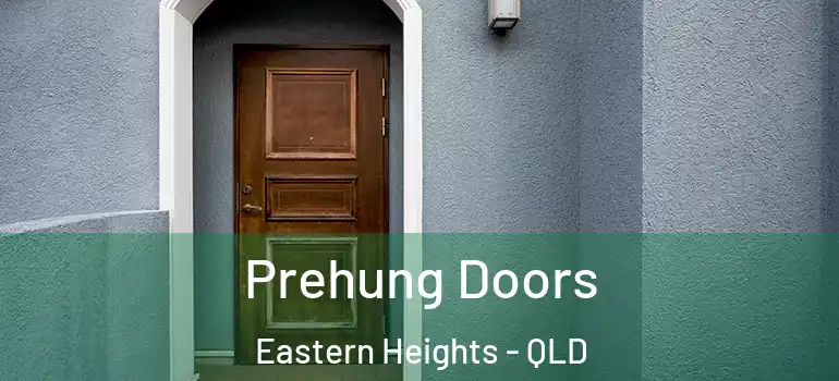 Prehung Doors Eastern Heights - QLD