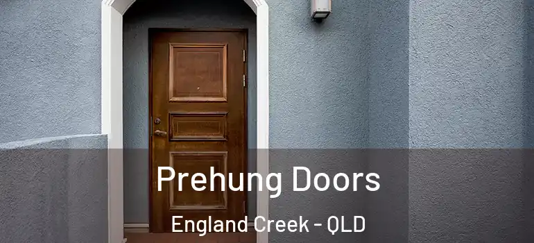 Prehung Doors England Creek - QLD