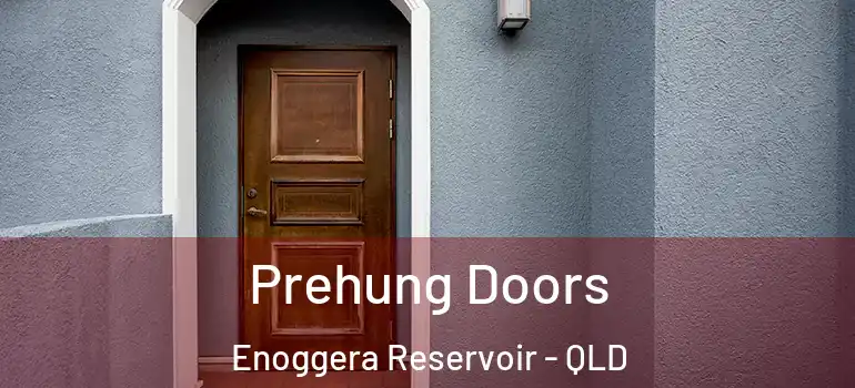 Prehung Doors Enoggera Reservoir - QLD