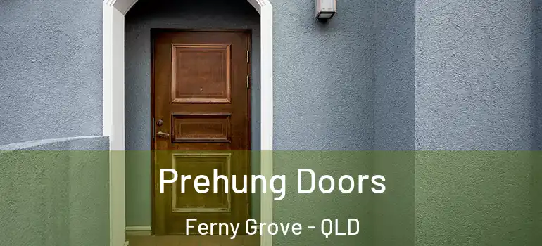 Prehung Doors Ferny Grove - QLD