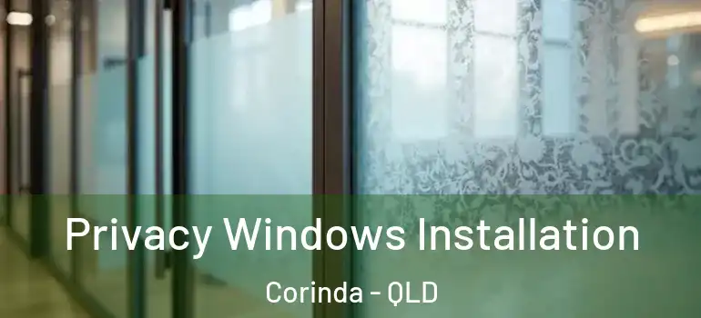 Privacy Windows Installation Corinda - QLD