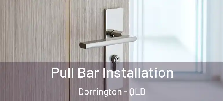Pull Bar Installation Dorrington - QLD