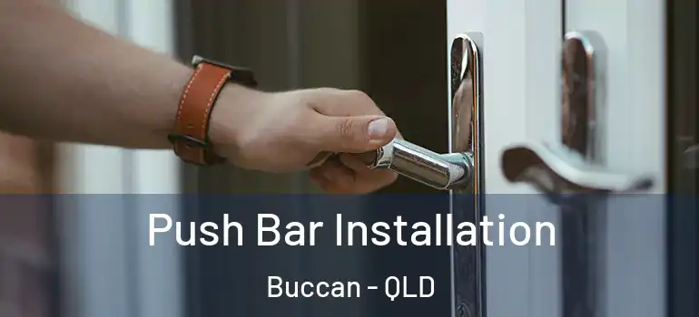  Push Bar Installation Buccan - QLD