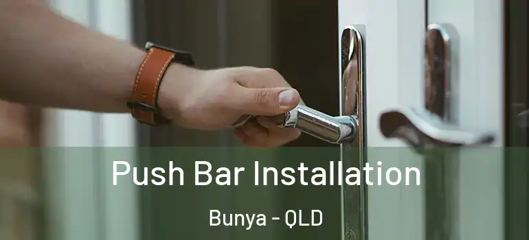 Push Bar Installation Bunya - QLD