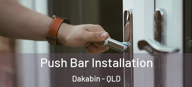 Push Bar Installation Dakabin - QLD