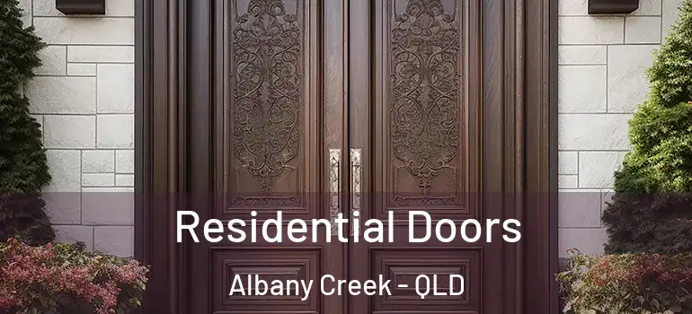  Residential Doors Albany Creek - QLD