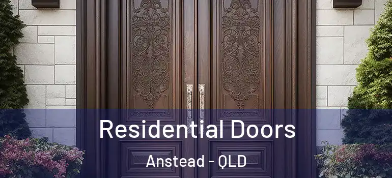 Residential Doors Anstead - QLD