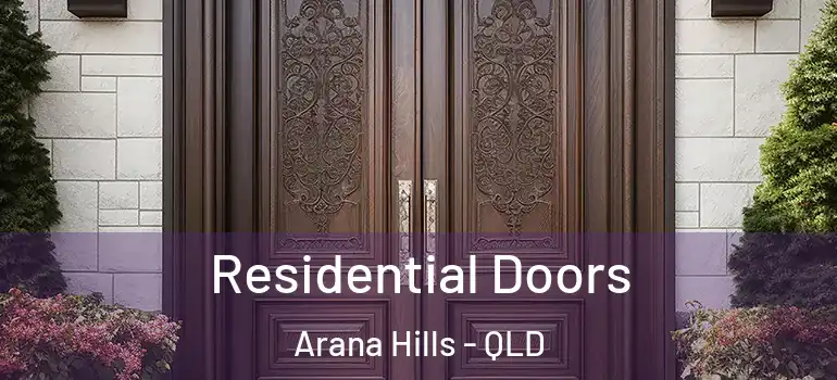 Residential Doors Arana Hills - QLD