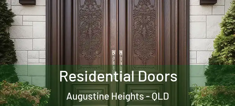 Residential Doors Augustine Heights - QLD