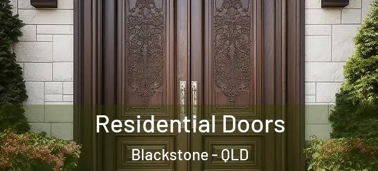 Residential Doors Blackstone - QLD