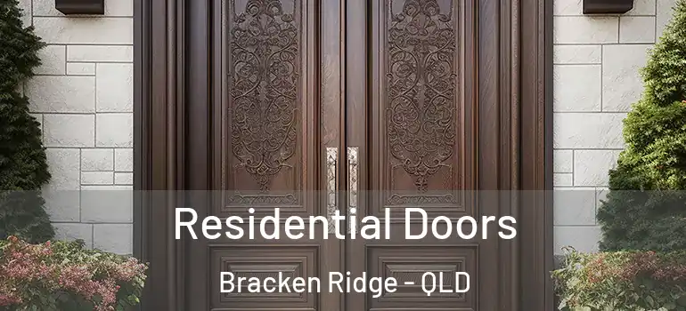Residential Doors Bracken Ridge - QLD