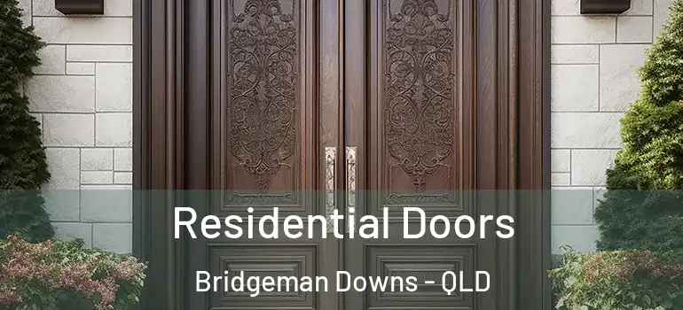 Residential Doors Bridgeman Downs - QLD