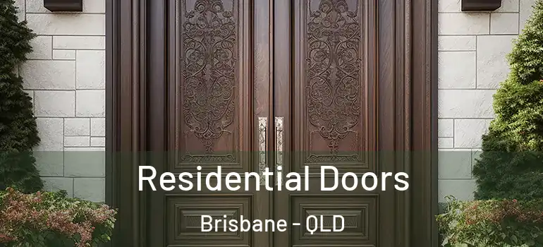 Residential Doors Brisbane - QLD