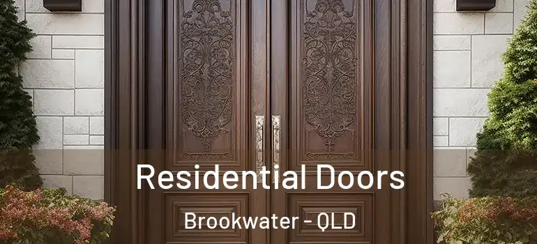 Residential Doors Brookwater - QLD