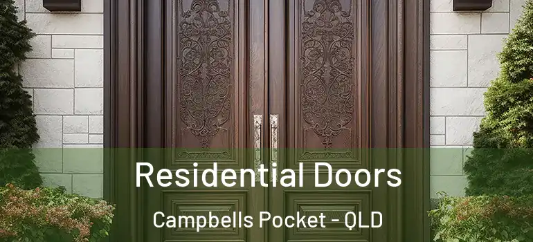 Residential Doors Campbells Pocket - QLD
